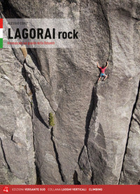 Lagorai rock - arrampicate sul granito delle dolomiti 