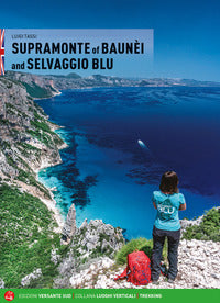 Supramonte di baune'i e il selvaggio blu. ediz. inglese (il) 