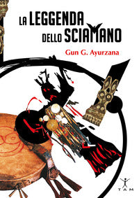 Leggenda dello sciamano 