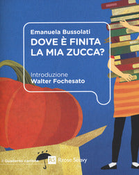 Dov'e' finita la mia zucca ? 