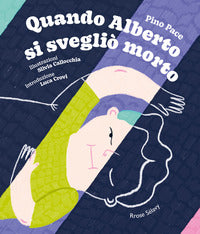 Quando alberto si sveglio' morto 