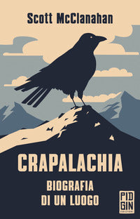 Crapalachia - biografia di un luogo 
