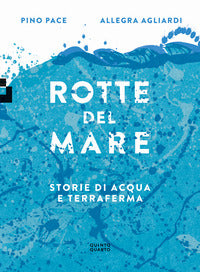 Rotte del mare - storie di acqua e terraferma 