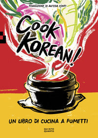 Cook korean ! un libro di cucina a fumetti 