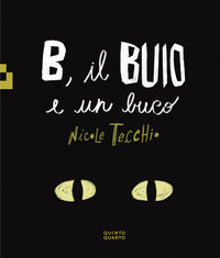B il buio e un buco 