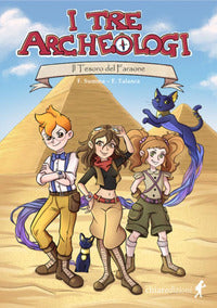 Tre archeologi - il tesoro del faraone 
