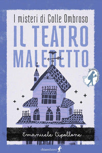 Teatro maledetto - i misteri di colle ombroso 
