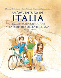 Avventura in italia - viaggiatori coraggiosi alla scoperta della bellezza 