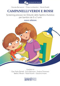 Campanelli verdi e rossi. screening precoce nei disturbi dello spettro autistico per bambini da 0 a 