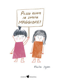 Posso essere la sorella maggiore ? 