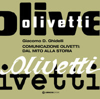 Comunicazione olivetti - dal mito alla storia 