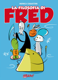 Filosofia di fred 
