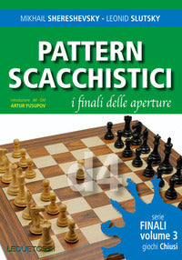 Pattern scacchistici 3 - i finali delle aperture 