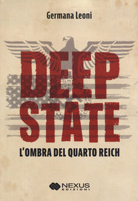 Deep state - l'ombra del quarto reich 