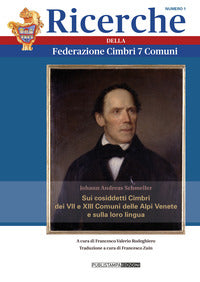 Ricerche della federazione cimbri 7 comuni 1 - sui cosiddetti cimbri dei vii e xiii comuni delle 