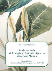 Storia naturale del viaggio di antonio pigafetta attorno al mondo 