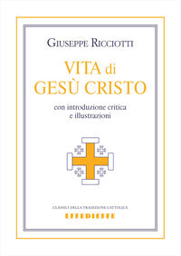 Vita di gesu' cristo 