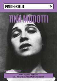 Tina modotti sulla fotografia sovversiva 