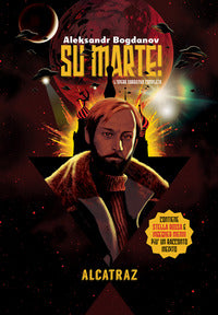 Su marte - l'opera narrativa completa di aleksandr bogdanov 