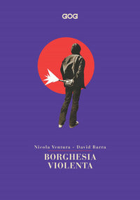 Borghesia violenta 
