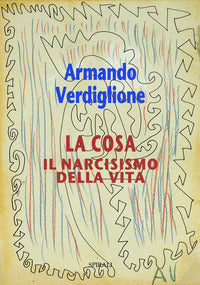 Cosa - il narcisismo della vita (la) 