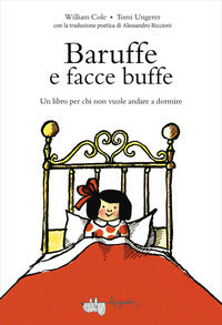 Baruffe e facce buffe - un libro per chi non vuole andare a dormire 