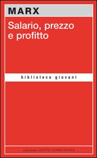 Salario prezzo e profitto 