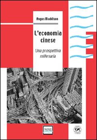 Economia cinese - una prospettiva millenaria 