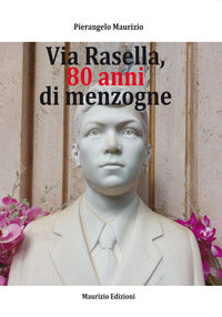 Via rasella 80 anni di menzogne 