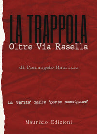 Trappola - oltre via rasella il ruolo di togliatti la fine di bandiera rossa 