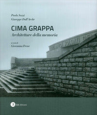 Cima grappa - architetture della memoria 