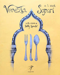 Venezia e i suoi sapori 