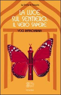 Luce sul sentiero - il vero sapere 