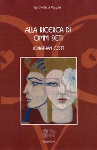 Alla ricerca di omm seti 
