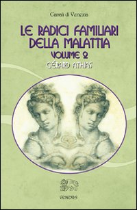 Radici familiari della malattia (le) 
