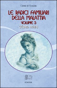 Radici familiari della malattia 3 