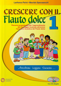 Crescere con il flauto dolce. vol. 1 
