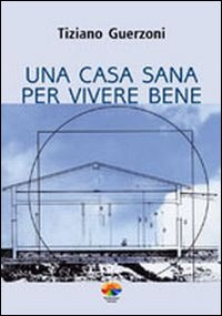 Casa sana per vivere bene 