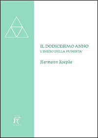 Dodicesimo anno - l'inizio della puberta' 