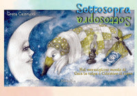 Sottosopra - nel meraviglioso mondo di gaia la talpa e celestino il cigno 