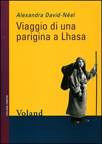 Viaggio di una parigina a lhasa 
