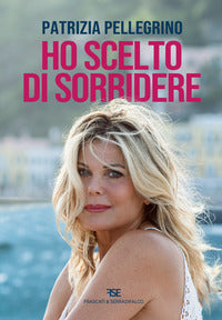 Ho scelto di sorridere 