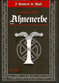 Ahnenerbe - appunti su scienza e magia del nazionalsocialismo 