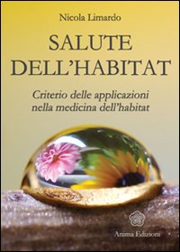 Salute dell'habitat - criterio delle applicazioni nella medicina dell'habitat 