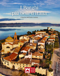 Borghi piu' belli d'italia - il fascino dell'italia rivelata 