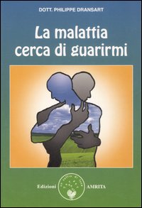 Malattia cerca di guarirmi 