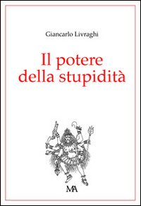Potere della stupidita' 