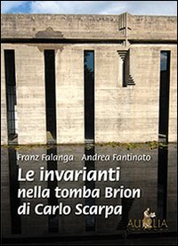 Invarianti nella tomba brion di carlo scarpa 