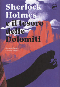 Sherlock holmes e il tesoro delle dolomiti 