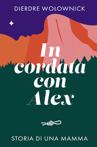 In cordata con alex - storia di una mamma 
